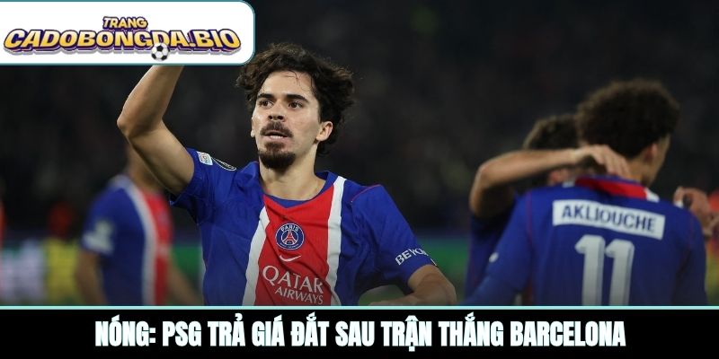 NÓNG: PSG trả giá đắt sau trận thắng Barcelona