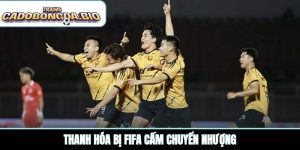 Thanh Hóa bị FIFA cấm chuyển nhượng